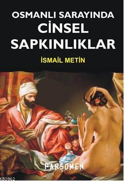 Osmanlı Sarayında| Cinsel Sapkınlıklar