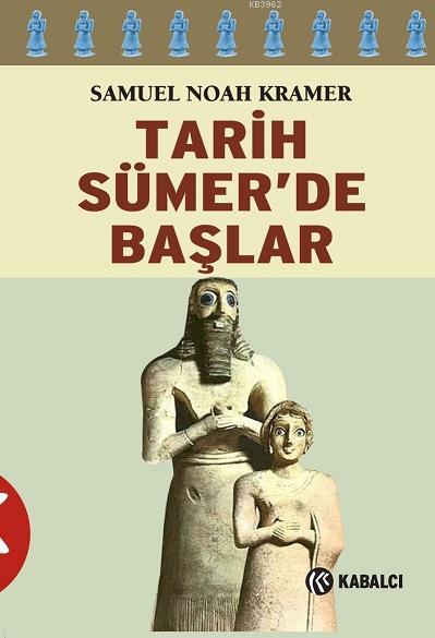 Tarih Sümer'de Başlar