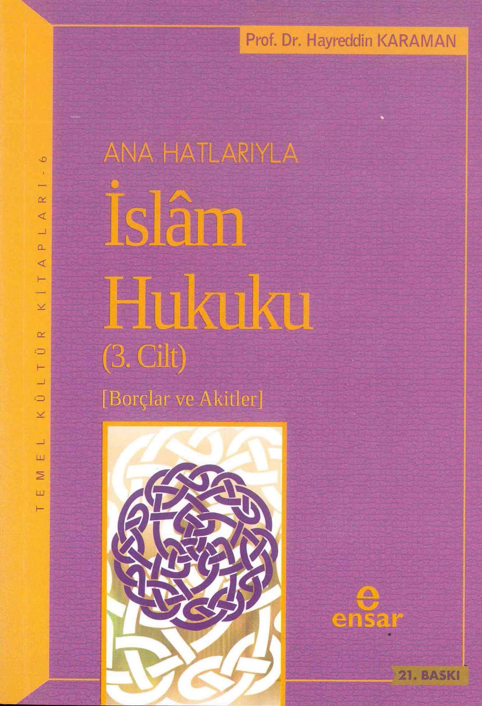 Anahatlarıyla İslam Hukuku (Cilt- 3)