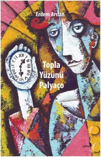 Topla Yüzünü Palyaço