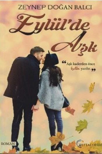  Eylülde Aşk | Zeynep Doğan Balcı | Eftalya Kitap | 9786059288200 | 