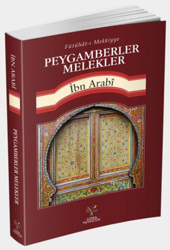 Peygamberler Melekler; Fütühât-ı Mekkiyye'den