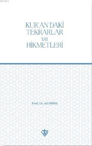 Kur'an'daki Tekrarlar ve Hikmetleri