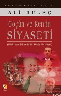 Göçün ve Kentin Siyaseti; MNPden SPye Milli Görüş Partileri