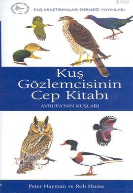 Kuş Gözlemcisinin Cep Kitabı (Ciltli); Avrupa'nın Kuşları