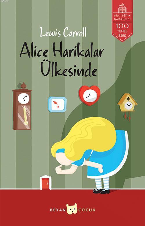  Alice Harikalar Ülkesinde | Lewis Carroll | Funda Civelekoğlu | Beyan Çocuk | 9789754734300 | 