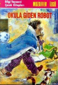 Okula Giden Robot