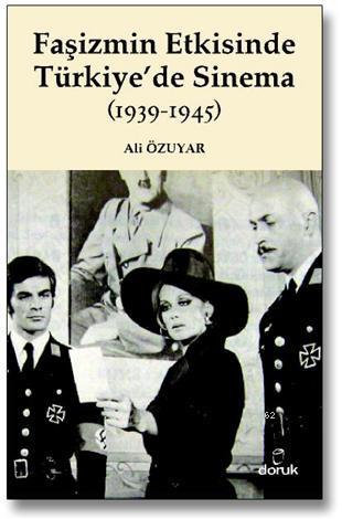 Faşizmin Etkisinde Türkiye'de Sinema (1939-1945)