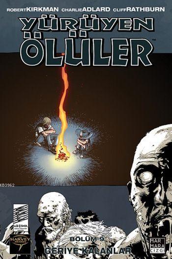 Yürüyen Ölüler - Bölüm 9, Geriye Kalanlar