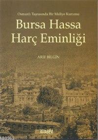 Bursa Hassa Harç Eminliği; Osmanlı Tarasında Bir Maliye Kurumu