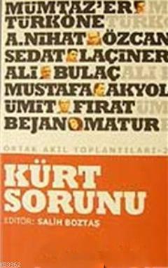 Kürt Sorunu; Ortak Akıl Toplantıları- 2