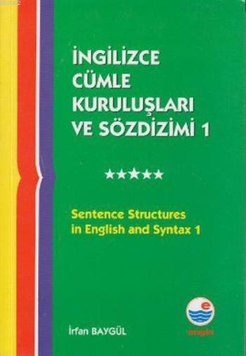 İngilizce Cümle Kuruluşları ve Sözdizimi 1; Sentence Structures in English and Syntax 1