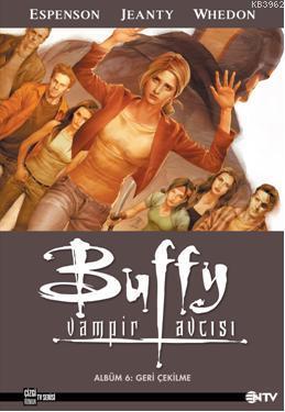 Buffy Vampir Avcısı 6; Geri Çekilme