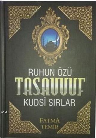 Ruhun Özü Tasavvuf