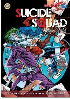 Suicide Squad Yeni 52 Cilt 3 - Ölüm Enayiler İçindir