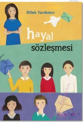  Hayal Sözleşmesi | Burhan Düzçay | Dilek Yardımcı | Tudem Yayınları Kültür | 9786059493710 | 