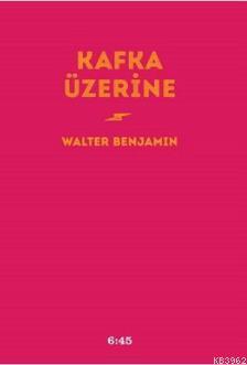 Kafka Üzerine