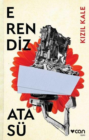  Kızıl Kale | Erendiz Atasü | Can Yayınları | 9789750725210 | 