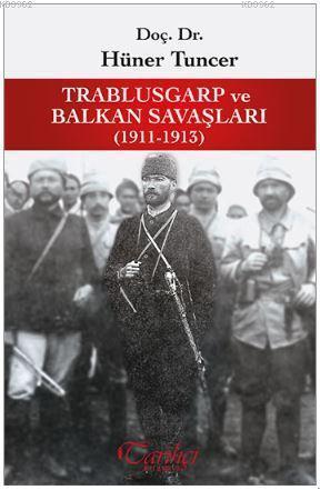 Trablusgarp ve Balkan Savaşları (1911-1913)