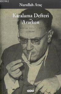 Karalama Defteri; Ararken