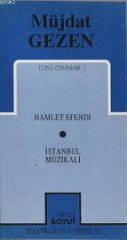 Toplu Oyunları 1; Hamlet Efendi - İstanbul Müzikali