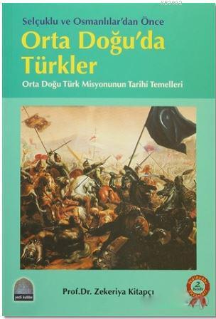 Ortadoğuda Türkler; Ortadoğu Misyonumuz 1