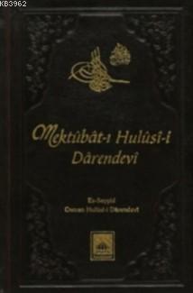 Mektûbât-ı Hulûsî-i Dârendevi (Ciltli, 1. Hamur)