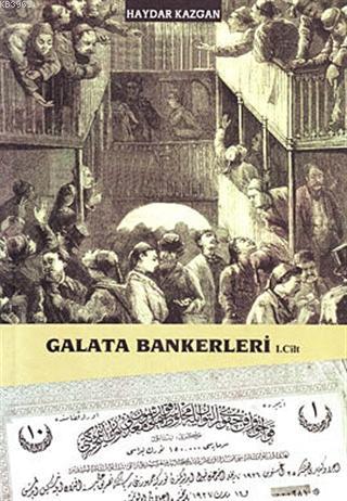 Galata Bankerleri (Cilt 1)
