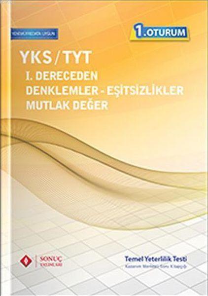 YKS 1.Oturum TYT I.Dereceden Denklemler Eşitsizlikler Mutlak Değer
