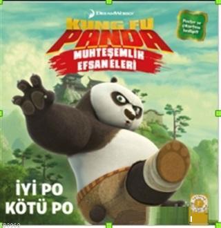 Muhteşemlik Efsaneleri - Kung Fu Panda; İyi Po Kötü Po