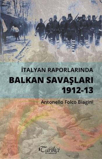 İtalyan Raporlarında Balkan Savaşları; 1912-13