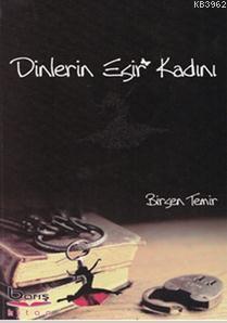 Dinlerin Esir Kadını