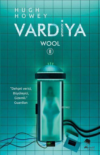 Vardiya; Wool II