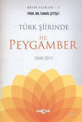 Türk Şiirinde Hz. Peygamber; (1860 - 2011)