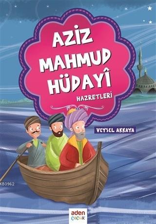 Aziz Mahmud Hüdayi Hazretleri