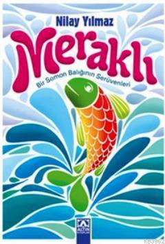Meraklı - Bir Somon Balığının Serüvenleri