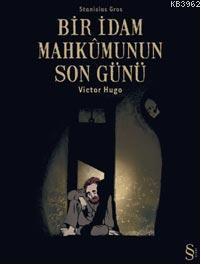 Bir İdam Mahkumunun Son Günü - Çizgi Roman