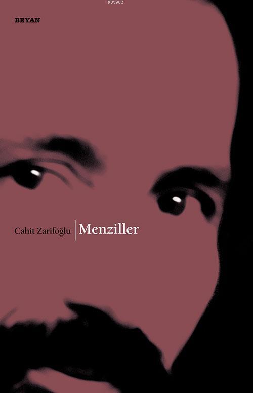  Menziller | Cahit Zarifoğlu | Beyan Yayınları | 9789754735420 | 