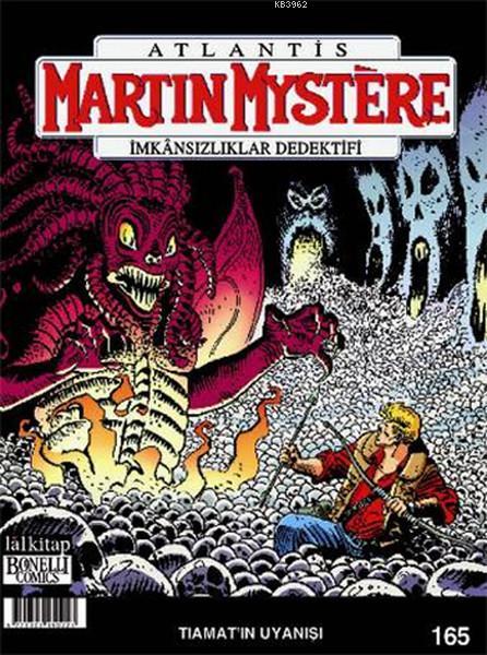 Atlantis Martin Mystere İmkansızlıklar Dedektifi Sayı: 165 - Tiamat'ın Uyanışı