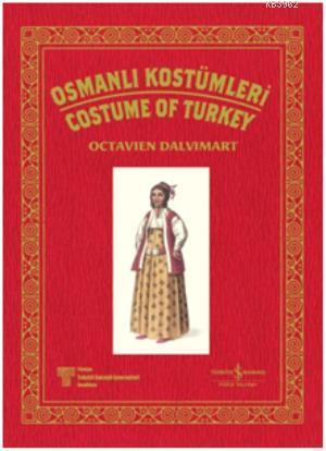 Osmanlı Kostümleri / Costume Of Turkey