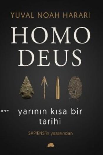 Homo Deus; Yarının Kısa Bir Tarihi