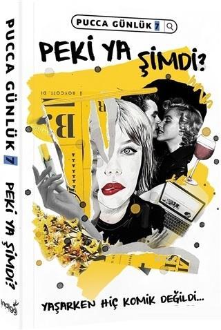  Peki Ya Şimdi Pucca Günlük 7 | Peki Ya Şimdi Pucca Günlük 7 | Pucca | Ayşe Nur Buğalı | Sema İşcan | İndigo Kitap | 9786057611130 