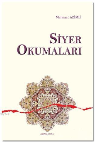  Siyer Okumaları | Mehmet Azimli | Ankara Okulu Yayınları | 9786059281430 | 