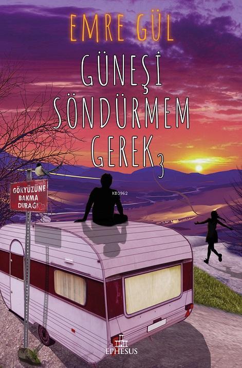Güneşi Söndürmem Gerek 3 ciltli