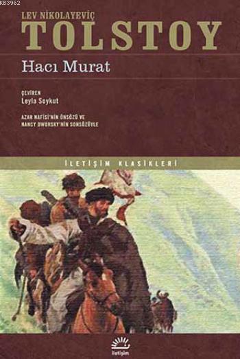  Hacı Murat | Hacı Murat | Lev Nikolayeviç Tolstoy | Leyla Soykut | İletişim Yayınları | 9789750515330 