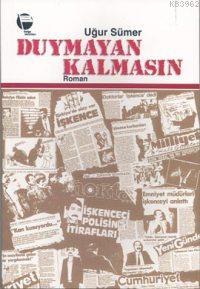 Duymayan Kalmasın