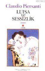 Luisa ve Sessizlik