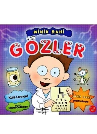 Minik Dahi; Gözler