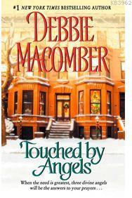 Touched By Angels Debbie Macomber 9780061083440 Kitap Garantikitap Com