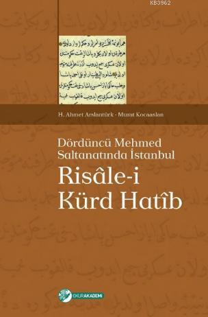 Risalei Kürd Hatib; Dördüncü Mehmed Saltanatında İstanbul